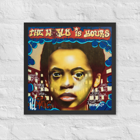 Affiche encadrée "The World is Yours"